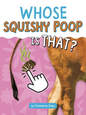 cover image of Whose Squishy Poop Is That?
